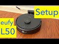 Eufy Clean L50 Robot Vacuum Unboxing, Setup and Test - Carpets and Hardwood flooring