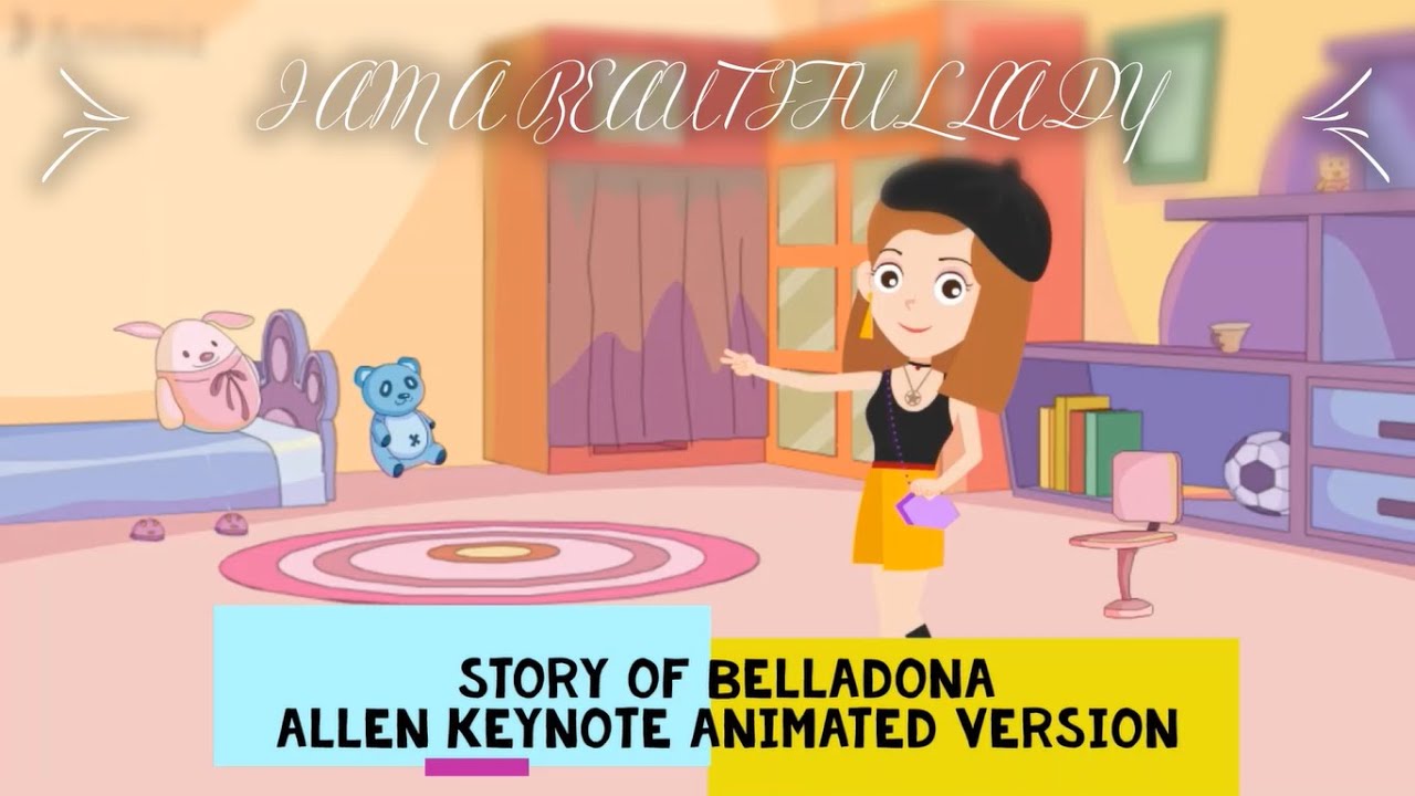 BELLADONNA STORY - ANIMATED VERSION OF ALLEN KEYNOTES.