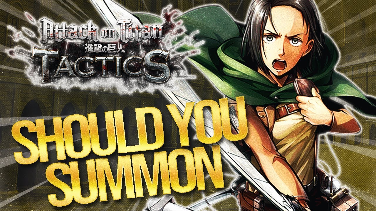 IS SHE WORTH IT?! Should You Summon! Attack on Titan Tactics