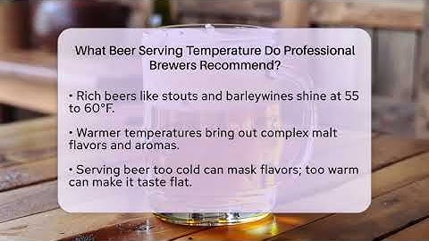 What Beer Serving Temperature Do Professional Brewers Recommend? | The Pint Guy