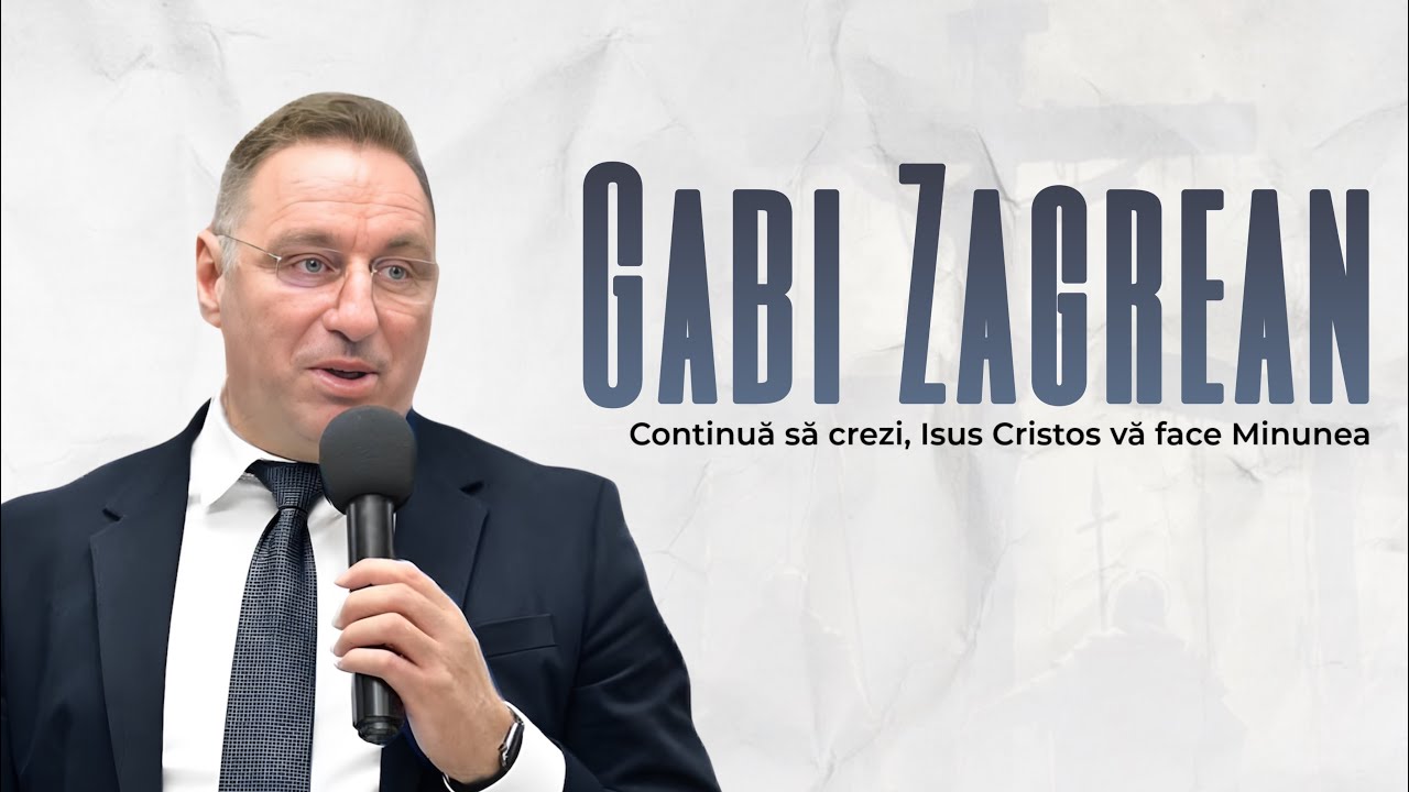 Gabi Zagrean, Continuă să crezi Isus Cristos va face minunea - Rugul aprins Hagen￼