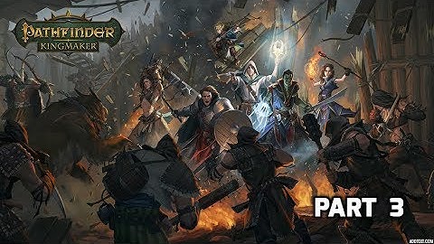 Pathfinder Kingmaker Walkthrough Part 3 Ancient Tomb! Temple of the Elk God!