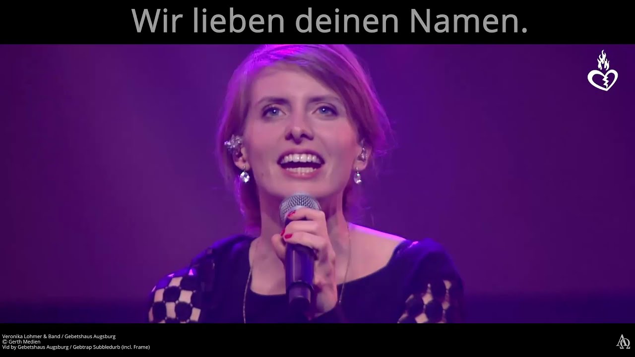 Wir lieben deinen Namen  Veronika Lohmer Band   Gebetshaus Augsburg   Lyrics Text