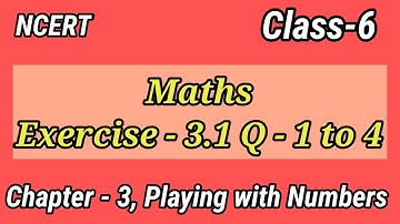 #NCERT Book Question-Playing With Numbers, Exercise:- 3.1, Questions:-1 to 4, Class- 6, Mathematics