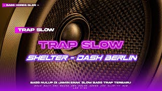 DJ Shelter Trap New bass tinggi ! clarity  DI JAMIN GLLEERR  . JOEMEN HI-TECH MUSIC by ; BLEDOX,