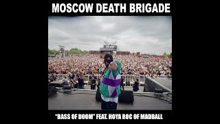 Moscow Death Brigade - BASS OF DOOM feat. Hoya Roc of MADBALL (Visualizer)