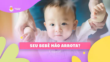 O que fazer se o bebê não arrotou?