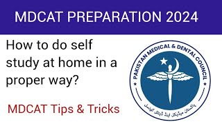 MDCAT 2024 Self study tips | MDCAT preparation tips | Self study MDCAT without academy