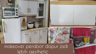 MAKEOVER DAPUR PART2||MAKEOVER PERABOT DAPUR JADI AESHTETIC dailyvlogmakeoverdapur makeover