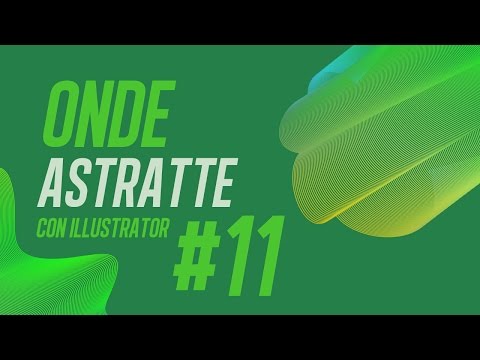 #11 Come realizzare forme astratte con Illustrator -Corso di Adobe Illustrator