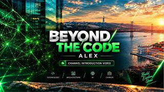 Channel Introduction Video Beyond The Code - Alex