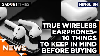 Watch This Before You Buy Wireless Earphones | Buying Guide