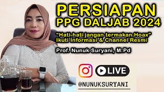 Live Reply INFO RESMI PPG DALAM JABATAN 2024 ( PPG DALJAB ) DARI DIRGEN GTK NUNUK SURYANI