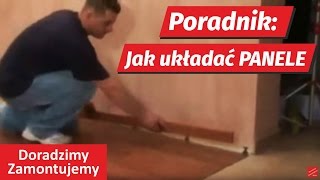 Poradnik jak krok po kroku łatwo położyć panele laminowane - film montażowy