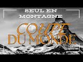 Seul au monde bivouac en montagne besoin dvasion callens sbastien