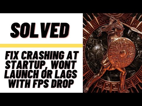 How to Fix A Total War Saga: Troy Crashing at Startup, Won&rsquo;t Launch or Lags with FPS Drop