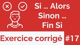 Exercice corrigé #17 : Algorithme : Structures conditionnelle Si ... Alors ... Fin Si (Darija)