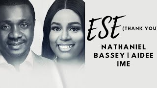 Miniatura de "Ese (Thank You) | NATHANIEL BASSEY feat. AIDEE IME - #nathanielbassey #hallelujahchallenge #ese"