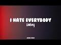 Halsey - I HATE EVERYBODY (Lyrics)