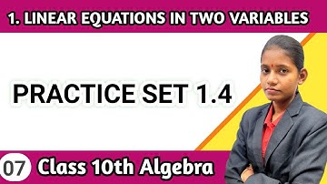 10th std algebra lesson number 1 practice set 1.4 mathematics part 1 maharashtra board lecture 7