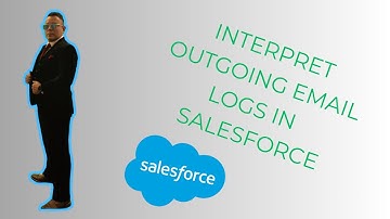 How to Interpret Outgoing Email Logs in Setup  Salesforce [2025 full guide]
