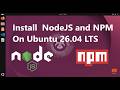 How to install Node.js on Ubuntu 26.04 LTS