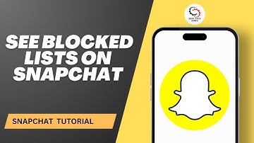 How to See Blocked Lists on Snapchat