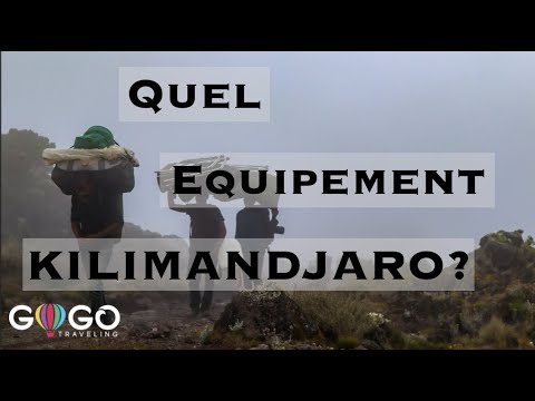 Vidéo: Escalade Du Mont Kilimandjaro: Les Recommandations De La Liste D'équipement Essentiel