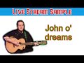 John o&#39; dreams - Christy Moore cover