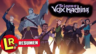 | Partida de D&D en una SERIE ANIMADA | LA LEYENDA DE VOX MACHINA | RESUMEN | EN MINUTOS |