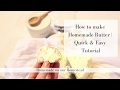 How to make your own butter | HOW TO MAKE HOMEMADE BUTTER | How to make butter at home