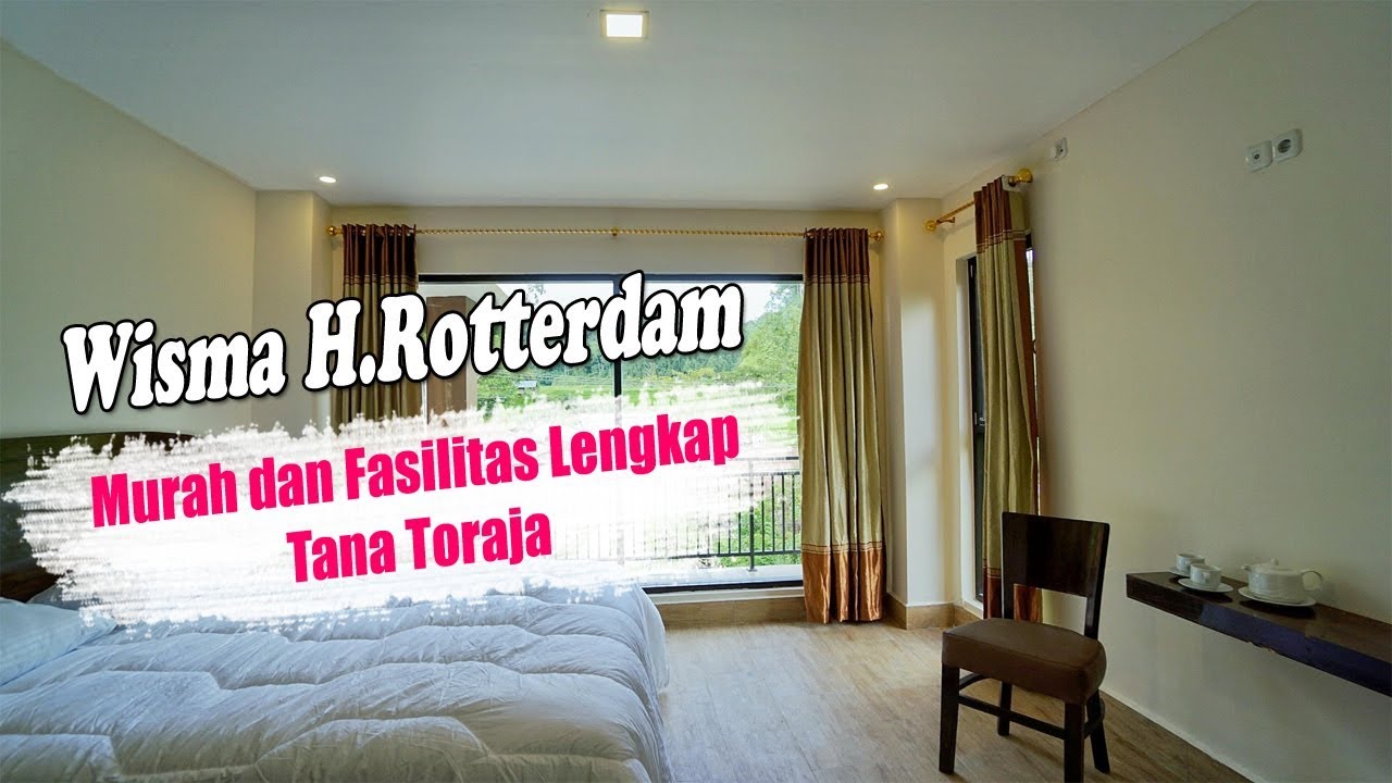 Wisma H Rotterdam Yang Terbaik Di Tana Toraja Youtube