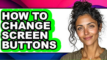 How to Change Screen Buttons (easy Method)