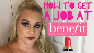 HOW TO GET A JOB AT BENEFIT COSMETICS! - INTERVIEW PROCESS / AUDITION | AMBER HOWE
