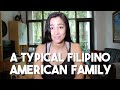 A Typical Filipino American Family