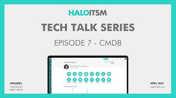 HaloITSM CMDB - Tech Talk met Excalibur Data Systems