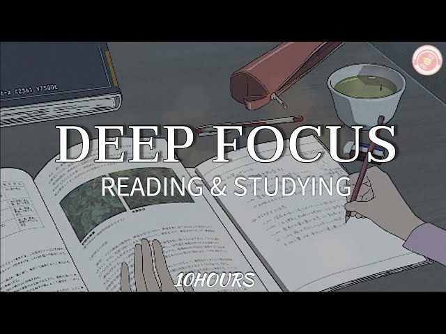 Deep Focus Study & Reading Music - 10 Hour Of Concentration Music for Studying and Memorizing class=