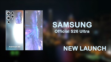 Samsung S26 Ultra Official Video || Samsung Galaxy S26 Ultra Trailer || Samsung S26 Ultra Video Edit