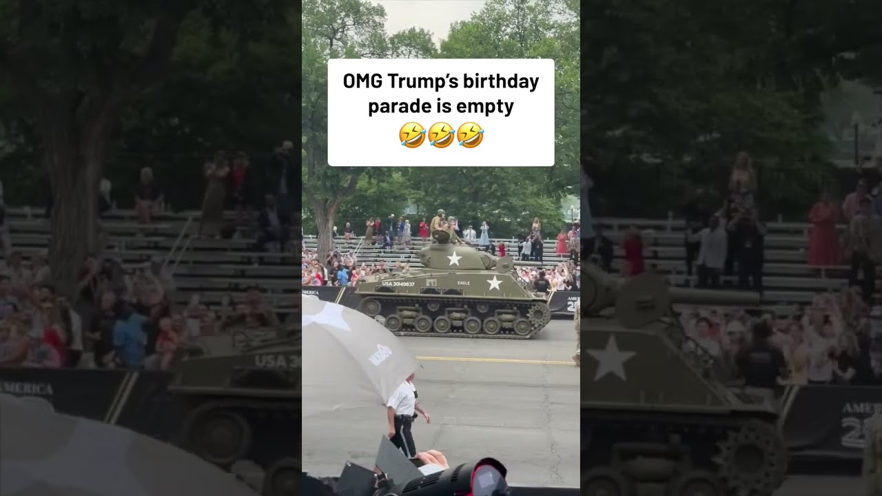 Trump S Birthday Parade Is EMPTY 