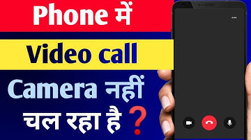 How To Fix Phone Video Call Camera Not Working/Opening Problem | Video Call Me Camera Nahi Chal Raha