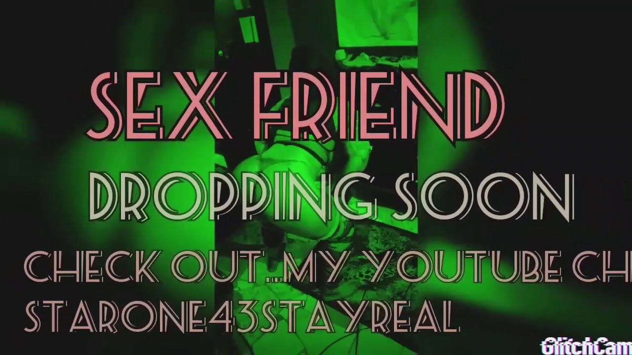 Star🌟one Sex Frienddemo Eastside Recordsnew Single Youtube 