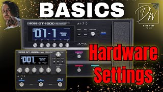 BOSS GT-1000 BASICS - Hardware Settings
