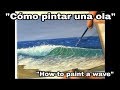 Cómo PINTAR UNA OLA 🌊 al óleo.