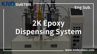 2K Epoxy Dispensing System _KNDSYSTEM #dispenser #robot #epoxydispensing #silicone #urethane #epoxy