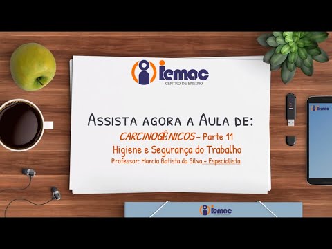 Disciplina: Higiene e Segurança do Trabalho - Carcinogênicos: Aula 11