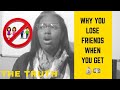 Why do you lose friends when you become successful/get rich? 5 Reasons