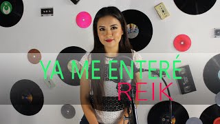 Ya me enteré - Reik / Giovana Nicole (cover)