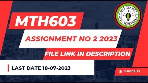 Mth603 Assignment No.2 Solution Spring 2023 | mth603 assignment no 2@zeeshaninstitute