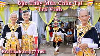 ĐMN - Kru Thạch Sang Múa Chằn Lễ Xuất Gia Tỳ Khưu Chùa Ô Xã Hoà Lợi Châu Thành Trà Vinh P2.