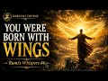 You Were Born With Wings | Rumi's Whispers #6 | Dervish Divine ✨🍀🌌